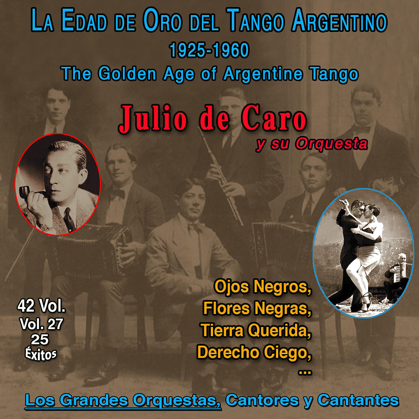 Постер альбома La Edad De Oro Del Tango Argentino - 1925-1960