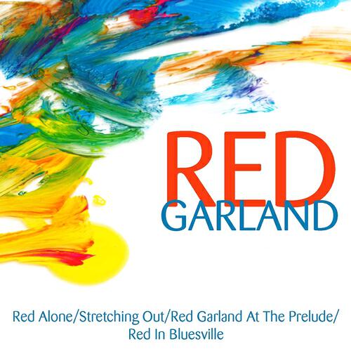 Релиз Red Garland: Red Alone/Stretching Out/Red Garland At The Prelude/Red In Bluesville