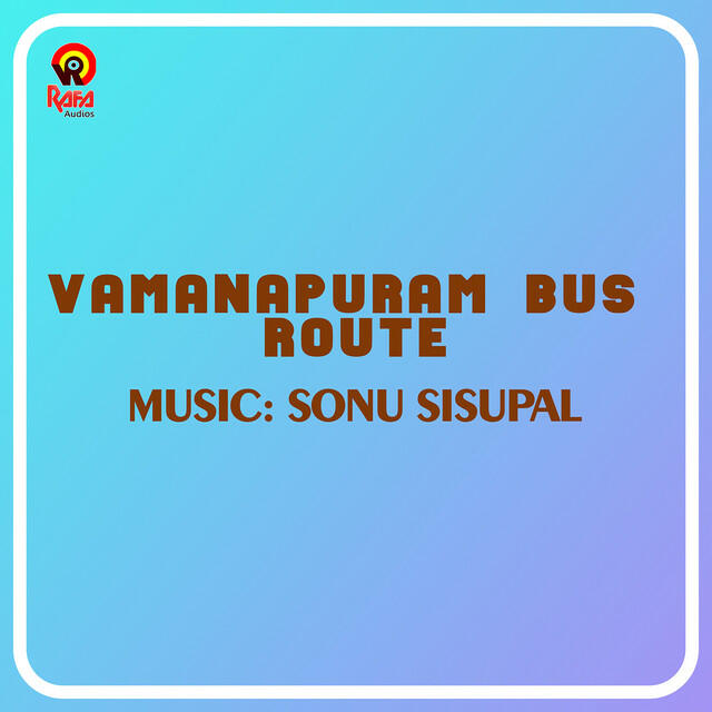 Релиз Vamanapuram Bus Route (Original Motion Picture Soundtrack)