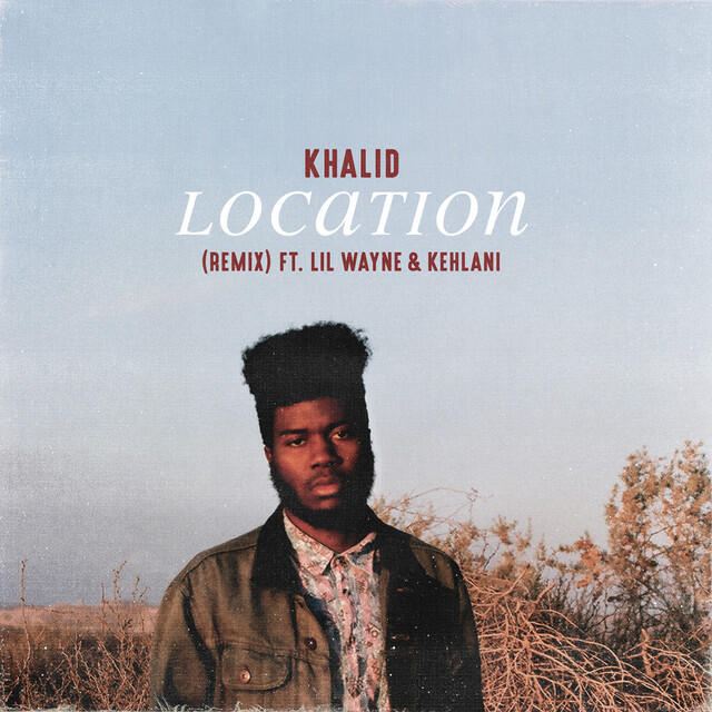 Постер альбома Location (feat. Lil Wayne & Kehlani) [Remix]