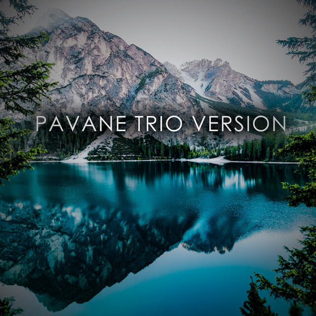 Постер альбома Fauré: Pavane, Op. 50 (Trio Version)