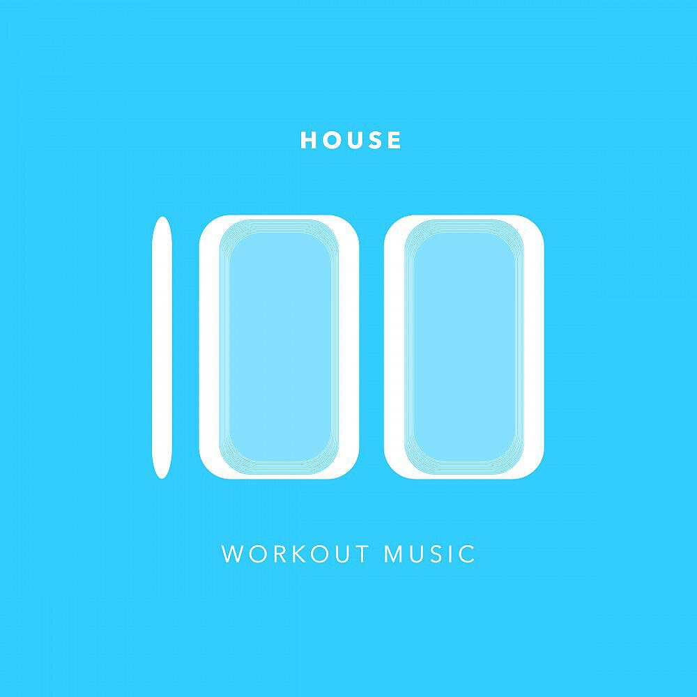 Релиз 100 House Workout Music