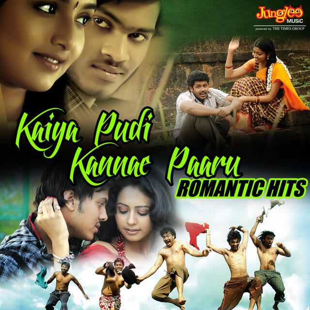 Релиз Kaiya Pudi Kannae Paaru - Romantic Hits