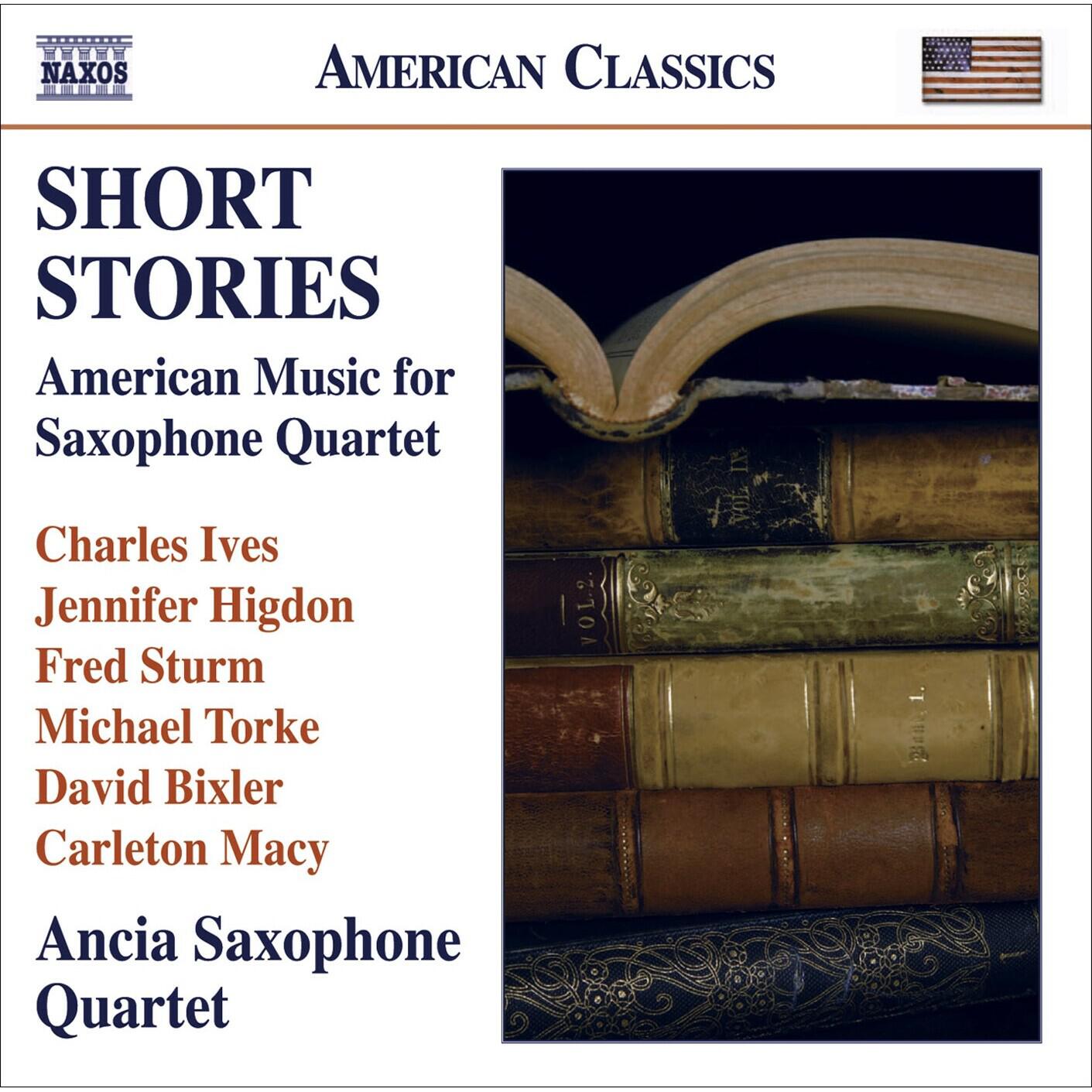 Релиз Chamber Music (Saxophone Quartet) - Ives, C. / Higdon, J. / Sturm, F. / Torke, M. / Bixler, D. / Macy, C. (Short Stories)