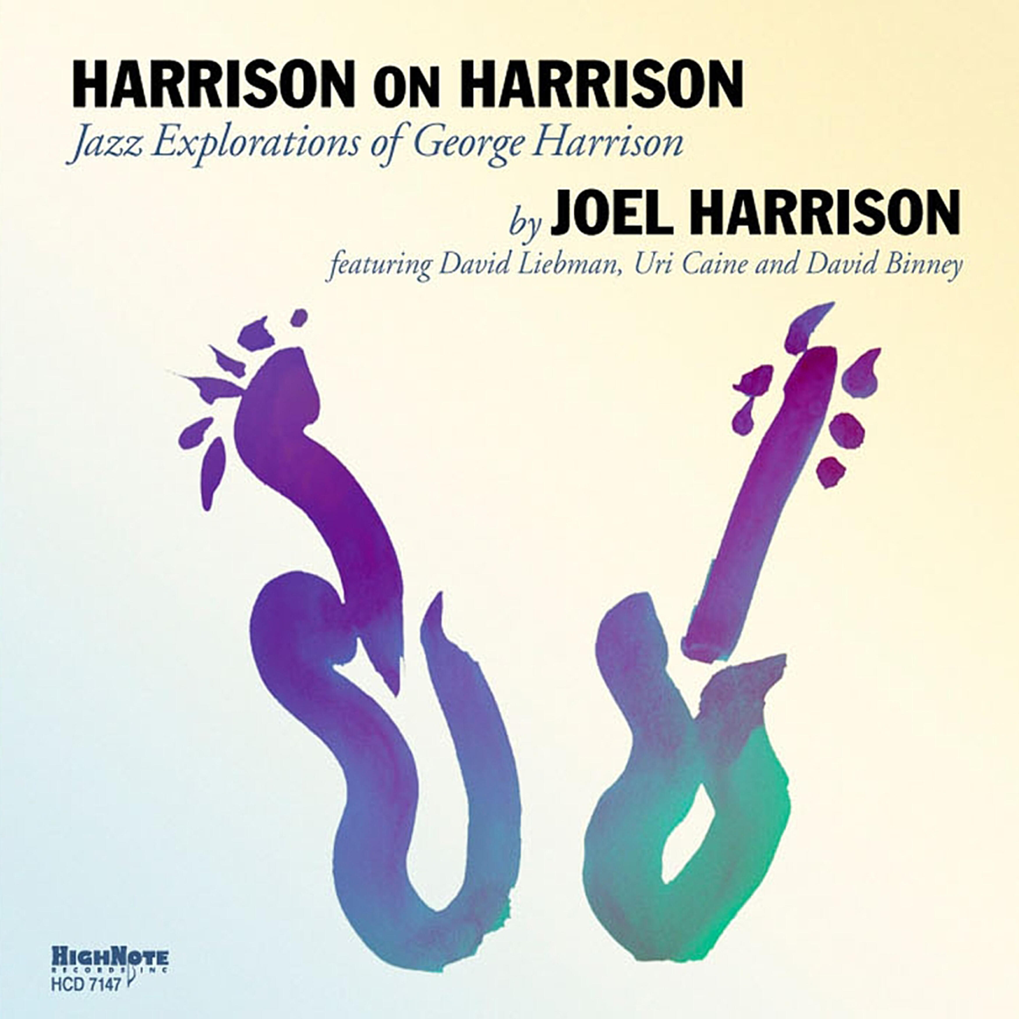 Релиз Harrison on Harrison (Jazz Explorations of George Harrison)