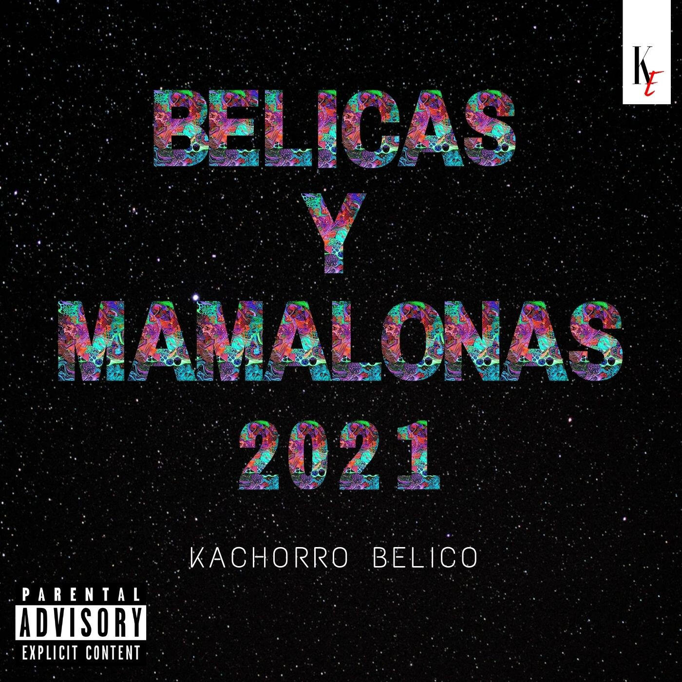 Релиз Belicas y Mamalonas 2021