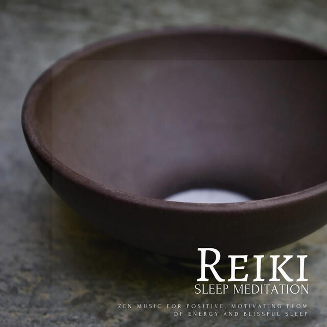Релиз Reiki Sleep Meditation (Zen Music For Positive, Motivating Flow Of Energy And Blissful Sleep)