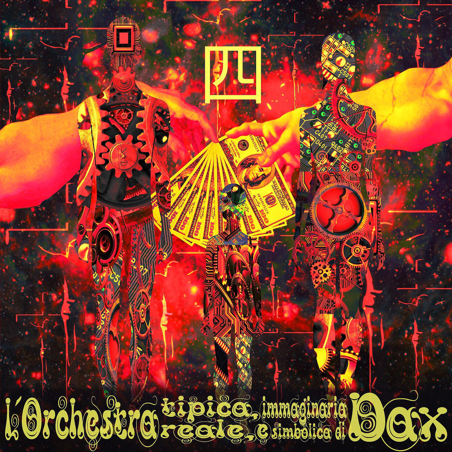 L’Orchestra Tipica, Reale, Immaginaria e Simbolica di Dax