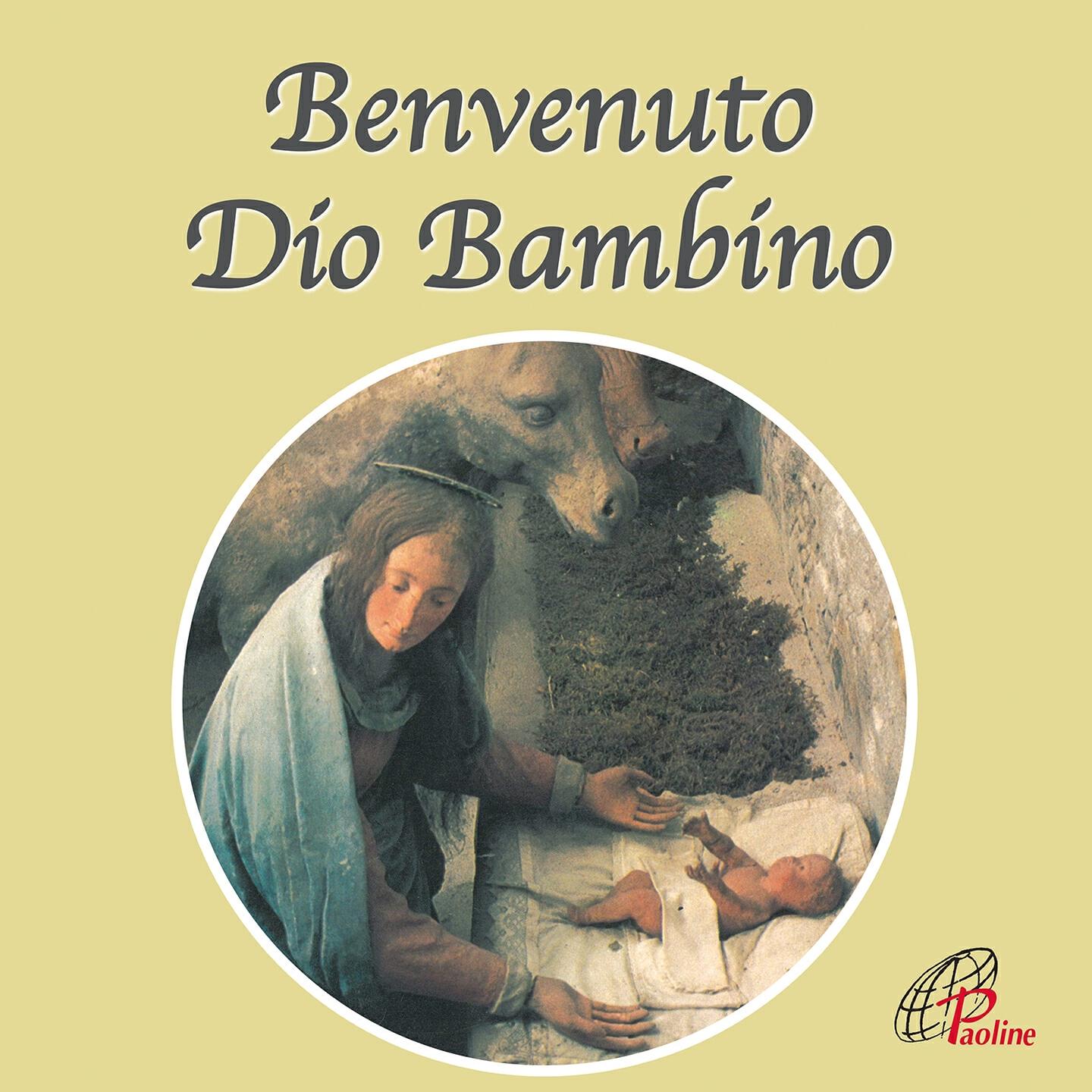 Трек Benvenuto Dio bambino