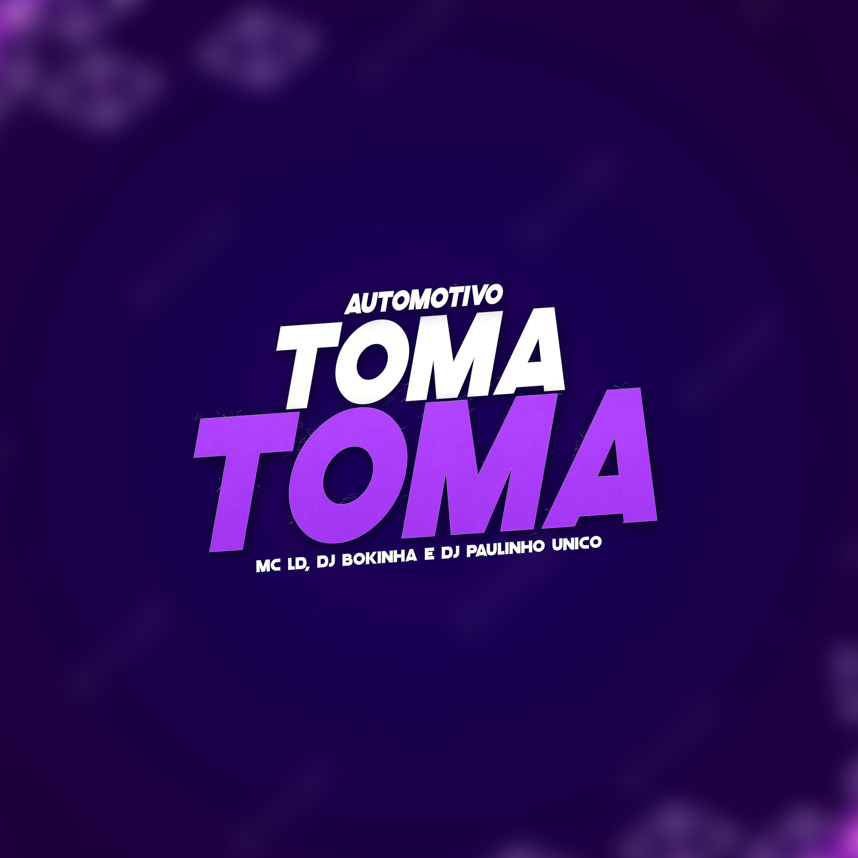 Скачать песню Mc LD, Dj bokinha, Dj Paulinho Unico - Automotivo Toma Toma бесплатно в MP3 для Android и iOS