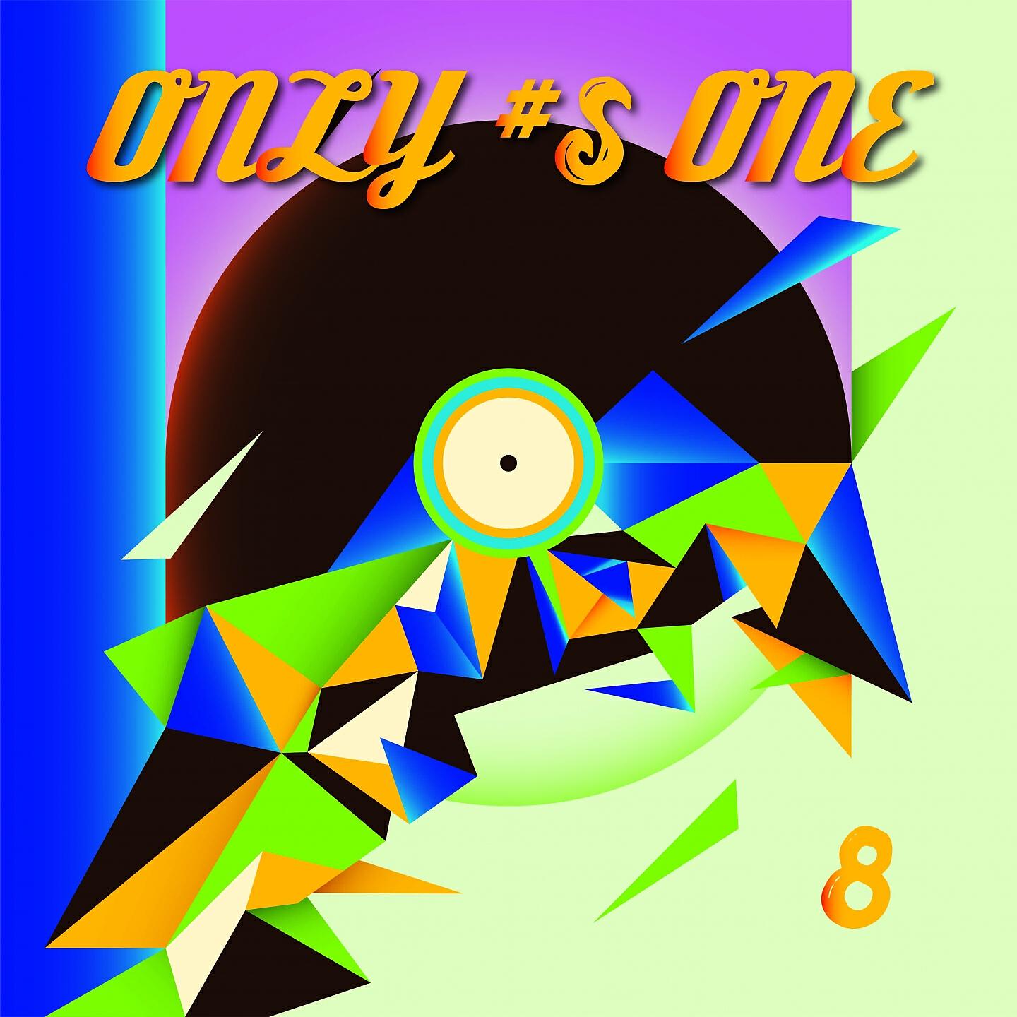 Постер альбома Only #s One / 8