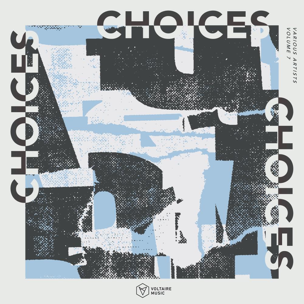 Релиз Voltaire Music Pres. Choices, Vol. 7