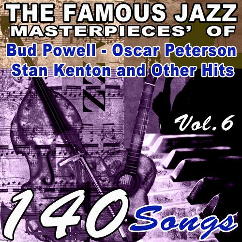 Релиз The Famous Blues Masterpieces' of Bud Powell, Oscar Peterson, Stan Kenton and Other Hits, Vol. 6