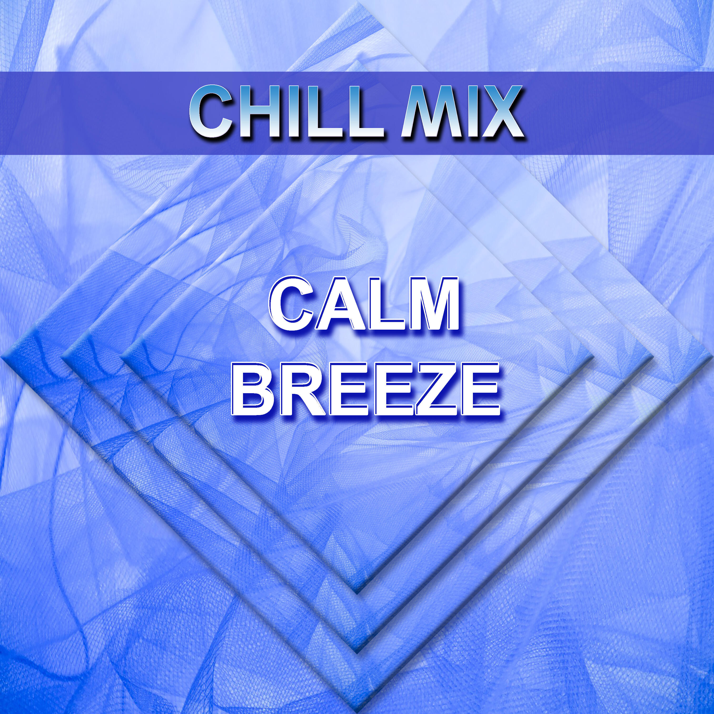 Chill Mix