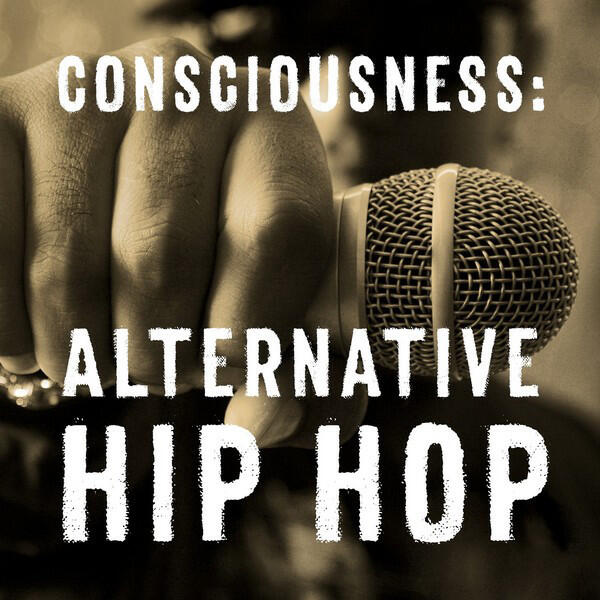Релиз Consciousness: Alternative Hip Hop