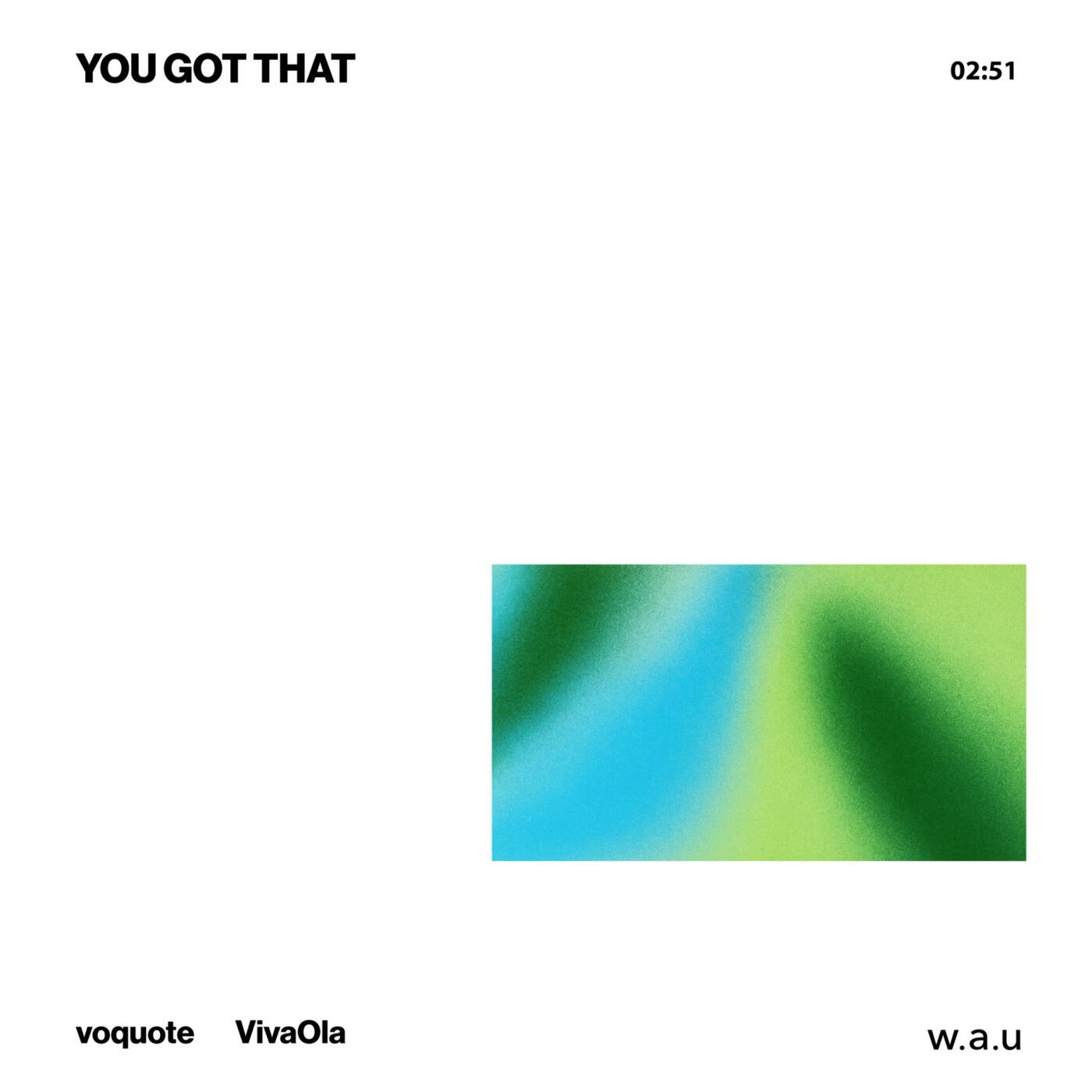 Релиз YOU GOT THAT (feat. VivaOla)