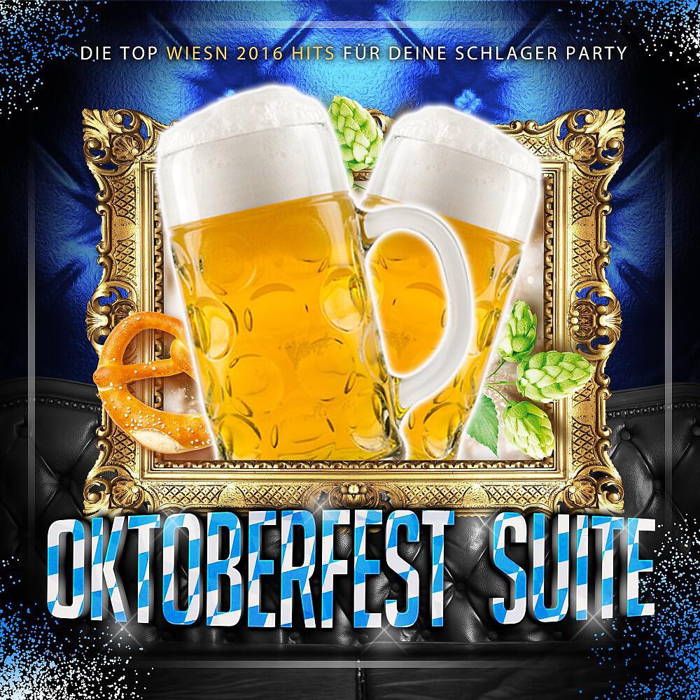 Релиз Oktoberfest Suite - Die Top Wiesn 2016 Hits für deine Schlager Party