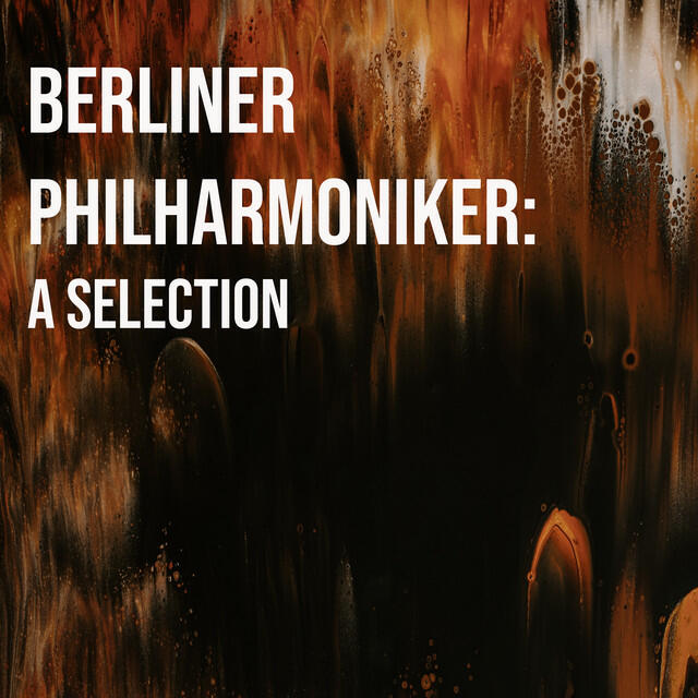 Релиз A Selection: Berliner Philharmoniker