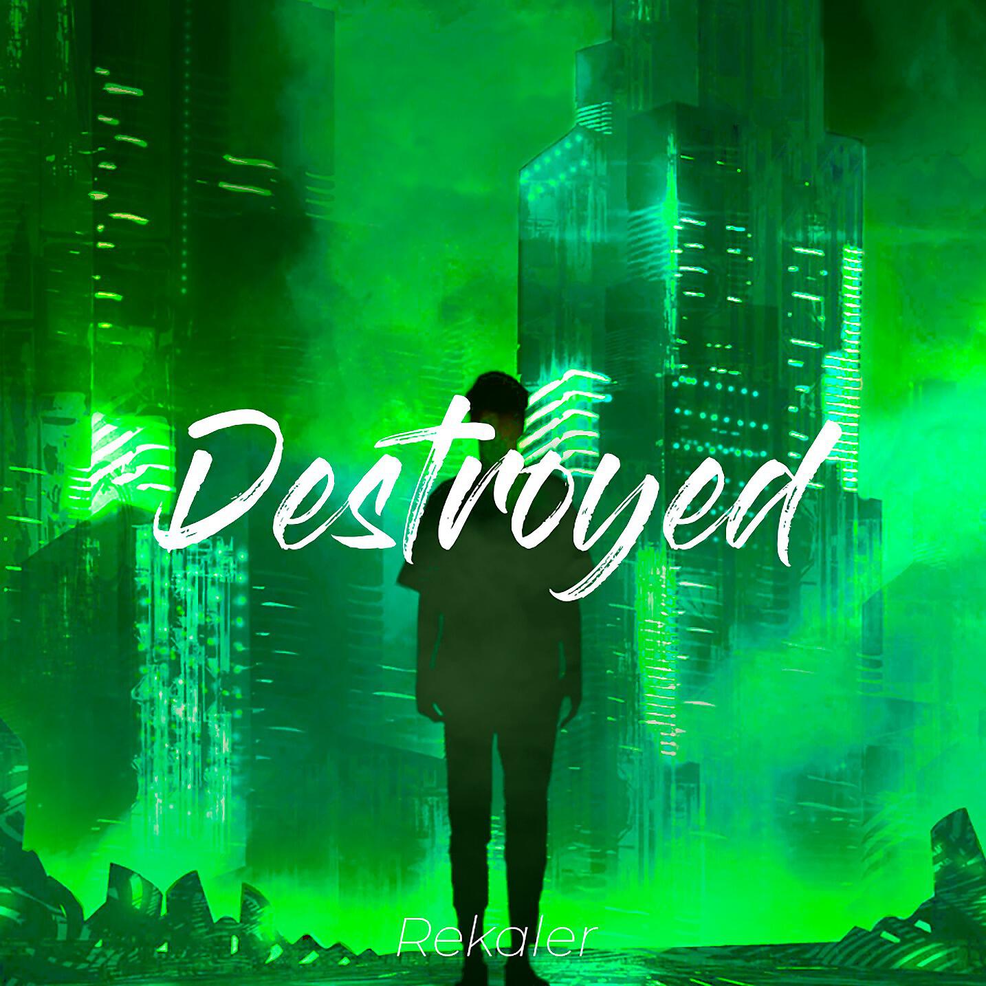 Релиз DESTROYED