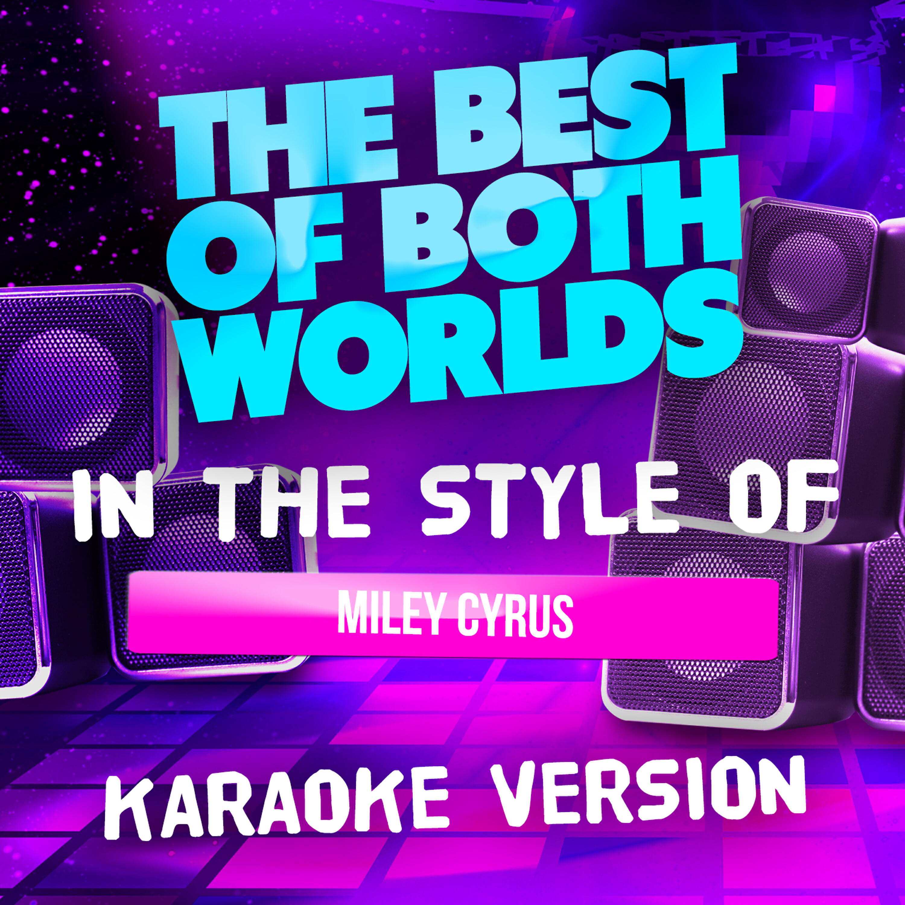 Релиз The Best of Both Worlds (In the Style of Miley Cyrus) [Karaoke Version] - Single