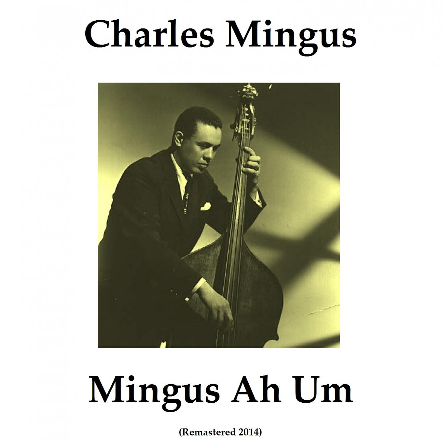 Релиз Mingus Ah Um