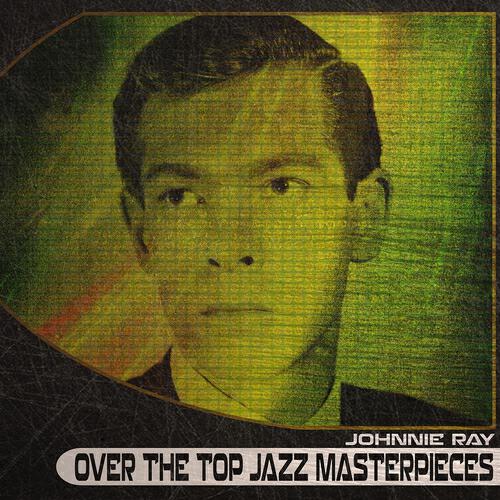 Релиз Over the Top Jazz Masterpieces (Remastered)
