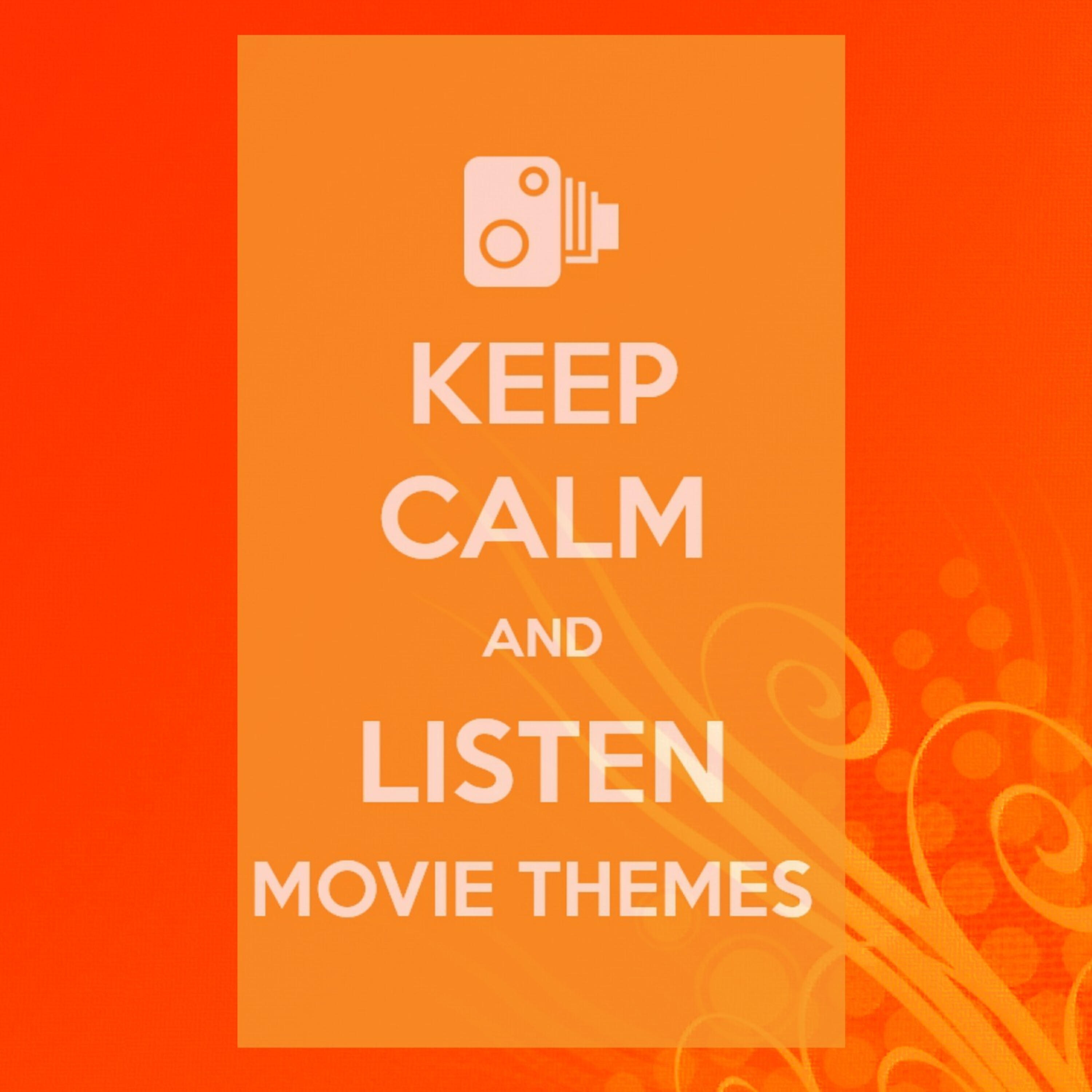 Релиз Keep Calm and Listen Movie Themes