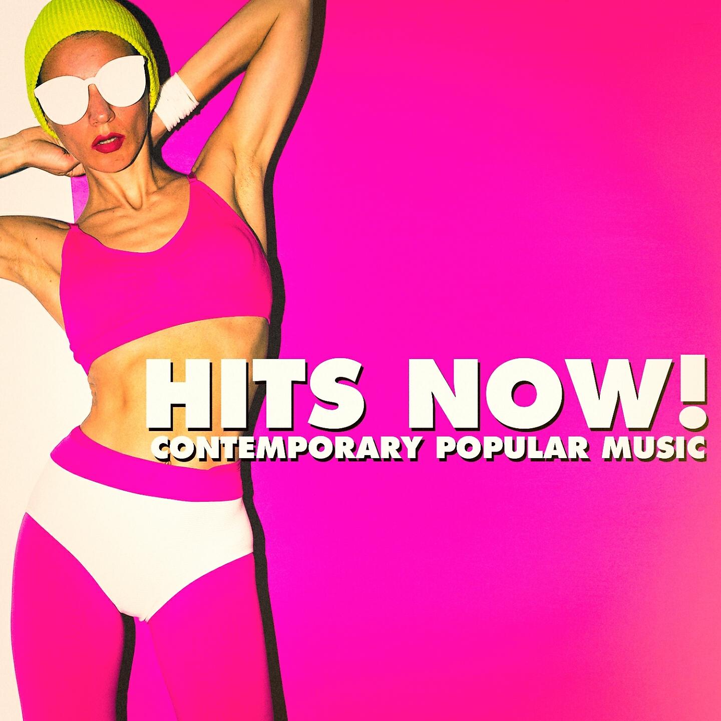 Релиз Hits Now! - Contemporary Popular Music