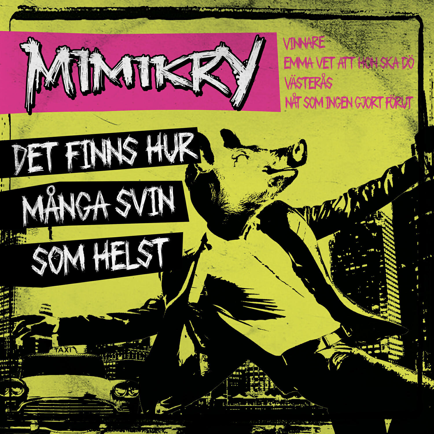 Релиз Det finns hur många svin som helst