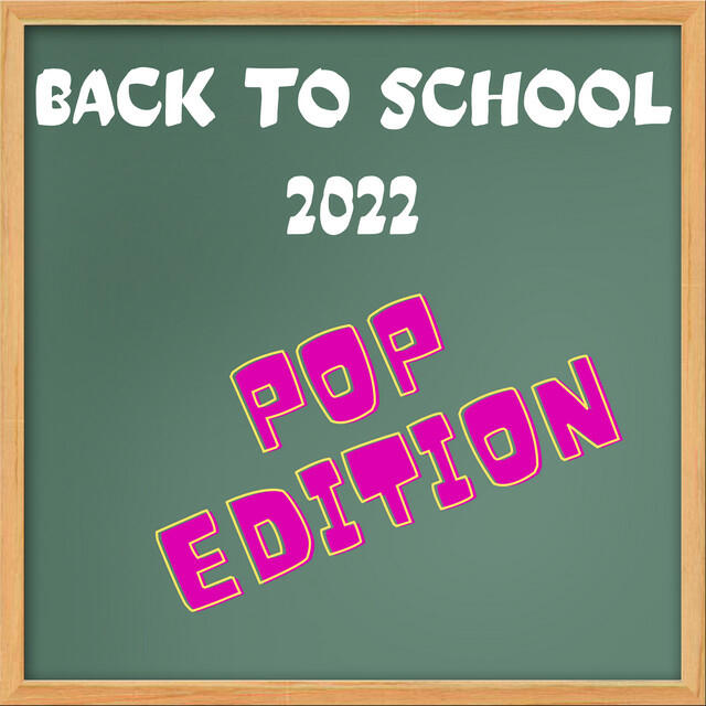 Постер альбома Back to School 2022 - Pop Edition