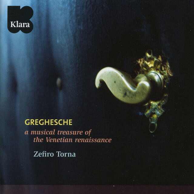 Релиз Greghesche: a musical treasure of the Venetian renaissance