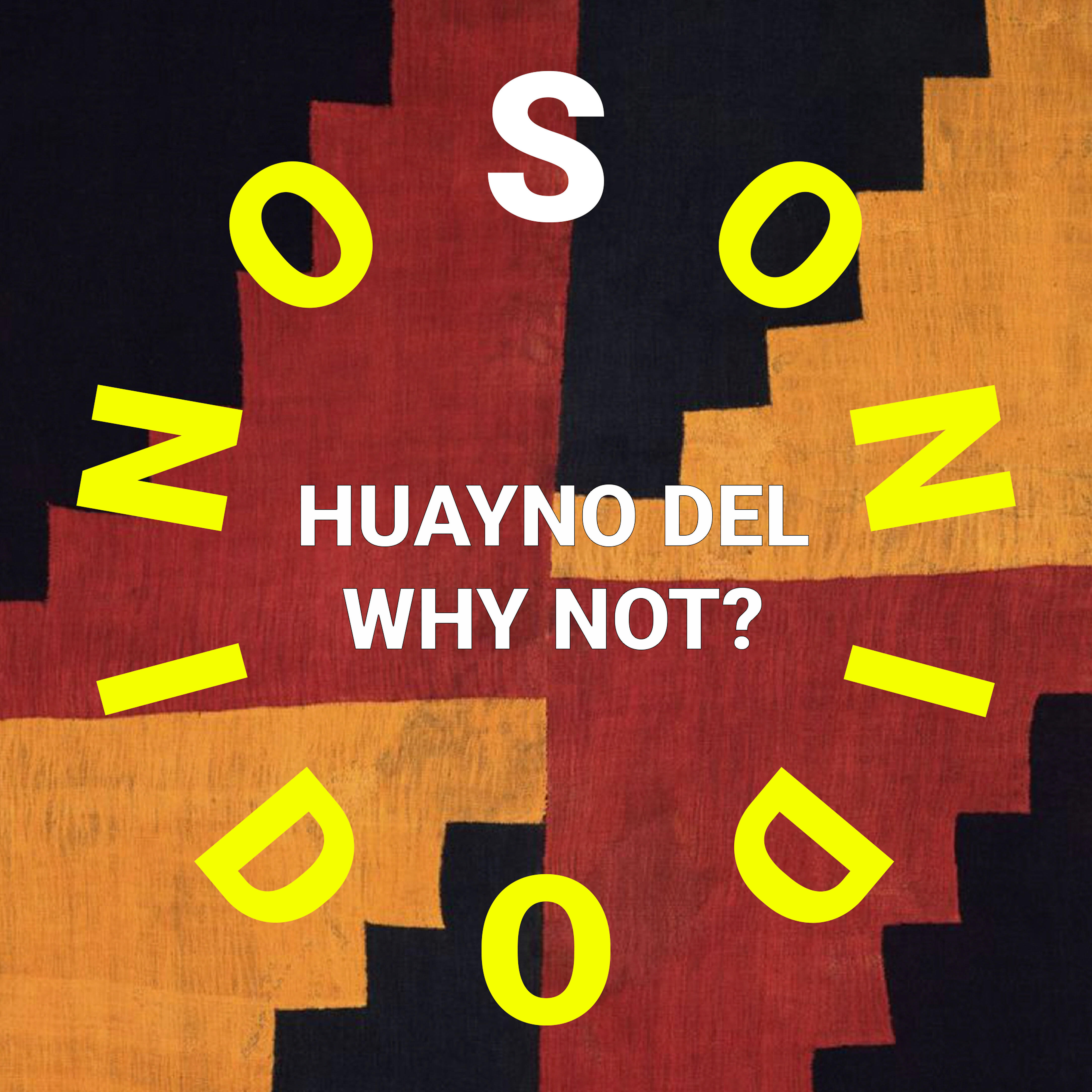 Релиз Huayno del Why Not?