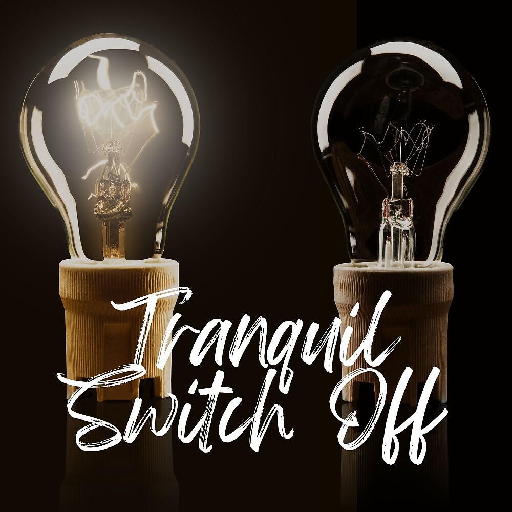Релиз Tranquil Switch Off