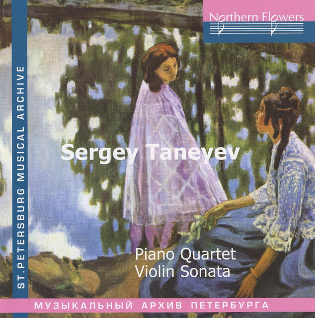 Релиз Taneyev: Piano Quartet - Violin Sonata