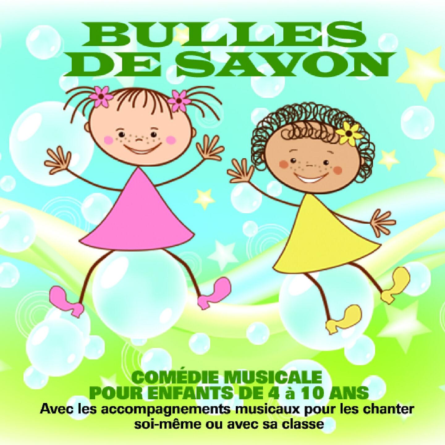 Релиз Bulles de savon: comédie musicale pour enfants de 4 à 10 ans