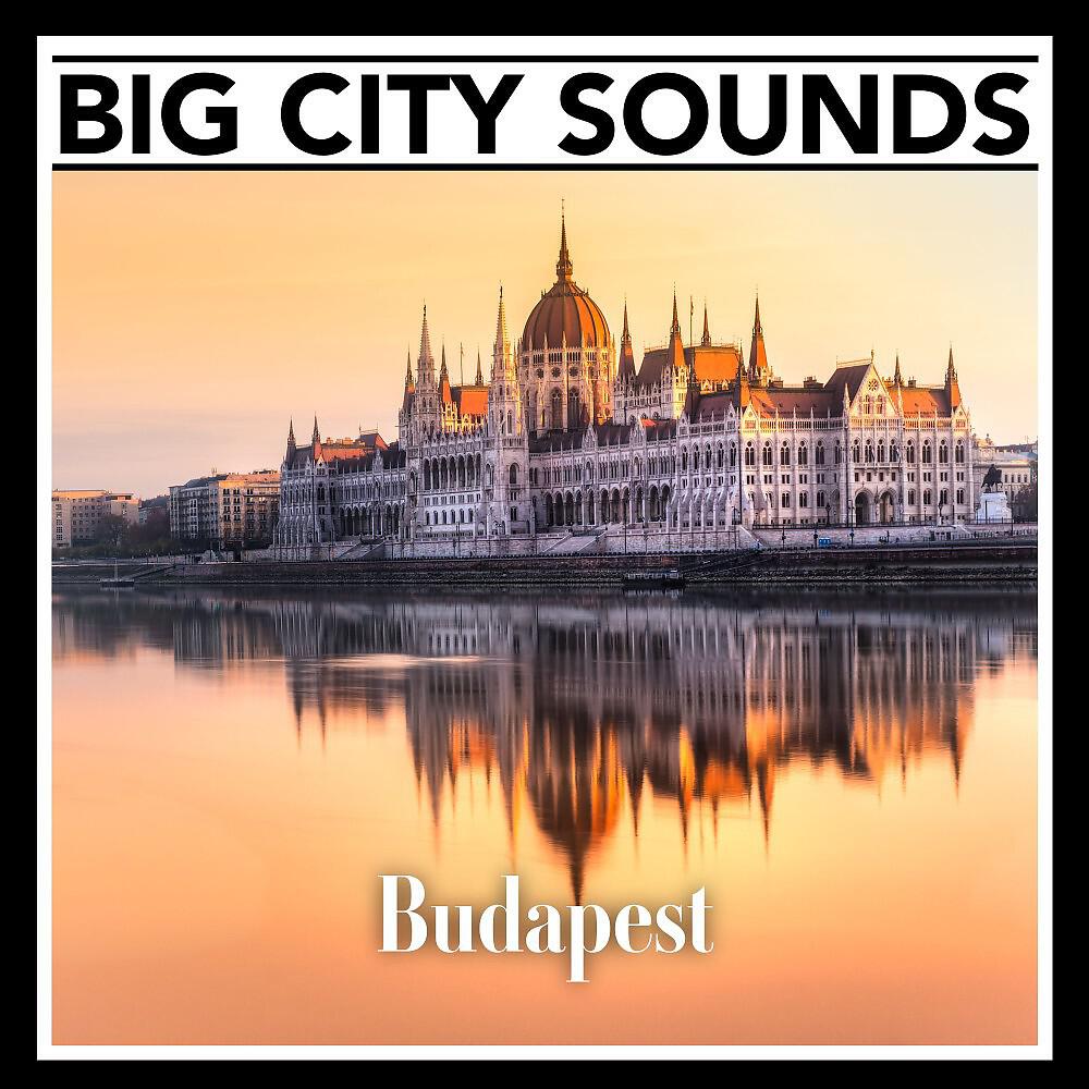 Релиз Big City Sounds: Budapest