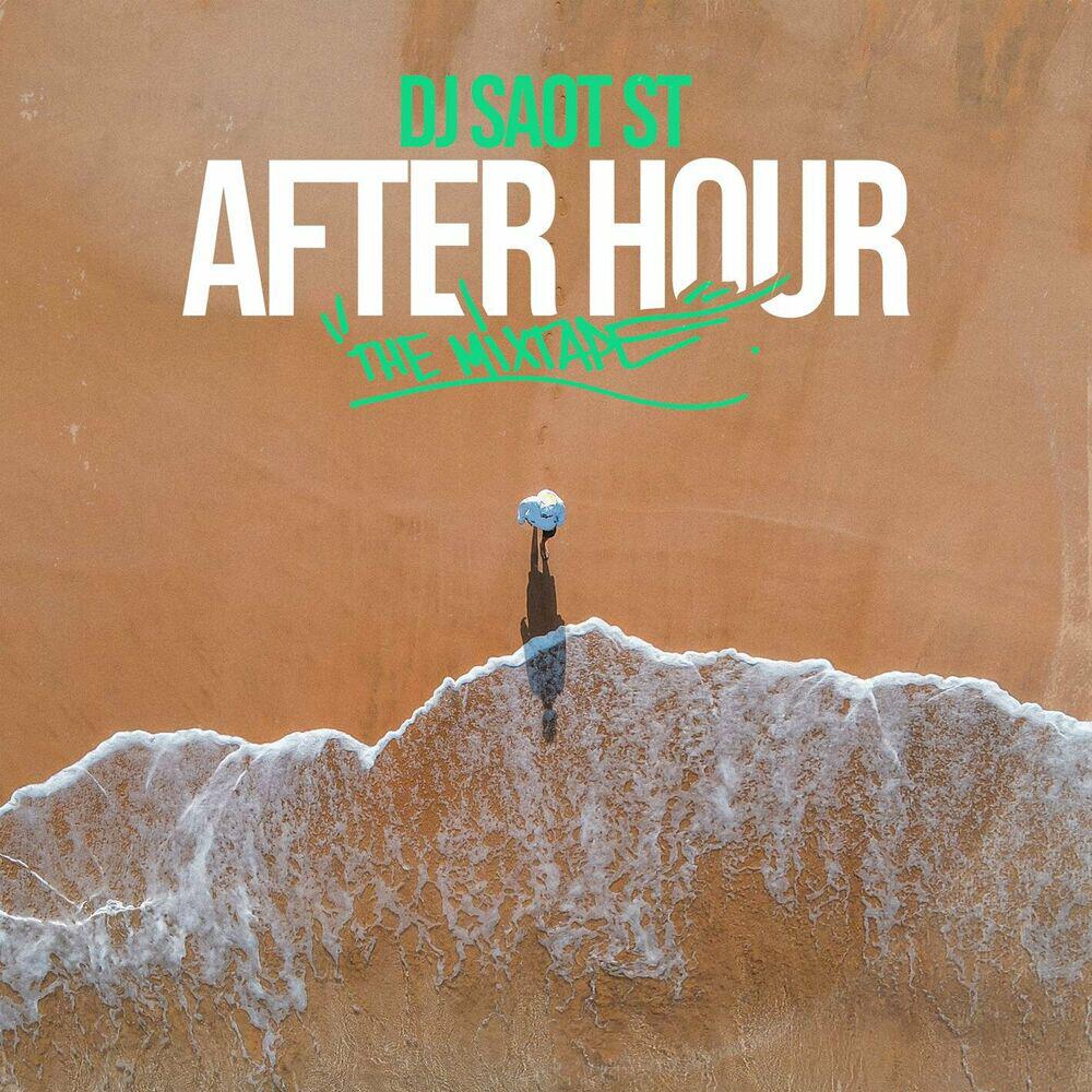 Релиз AFTER HOUR THE MIXTAPE