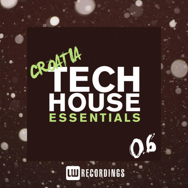 Релиз Croatia Tech House Essentials, Vol. 06
