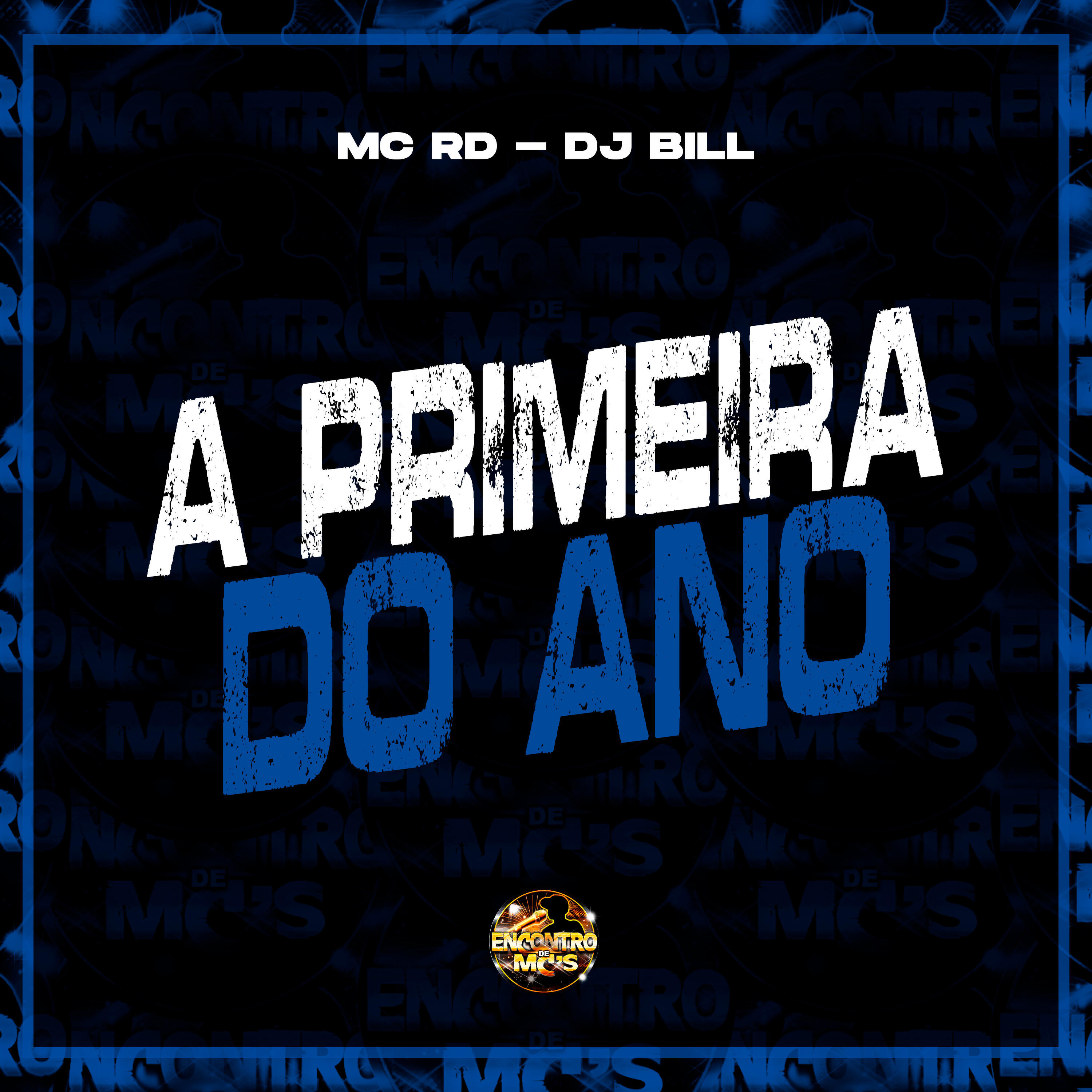 Скачать песню Mc Rd, Dj Bill, Encontro de MC's - A Primeira do Ano бесплатно в MP3 для Android и iOS