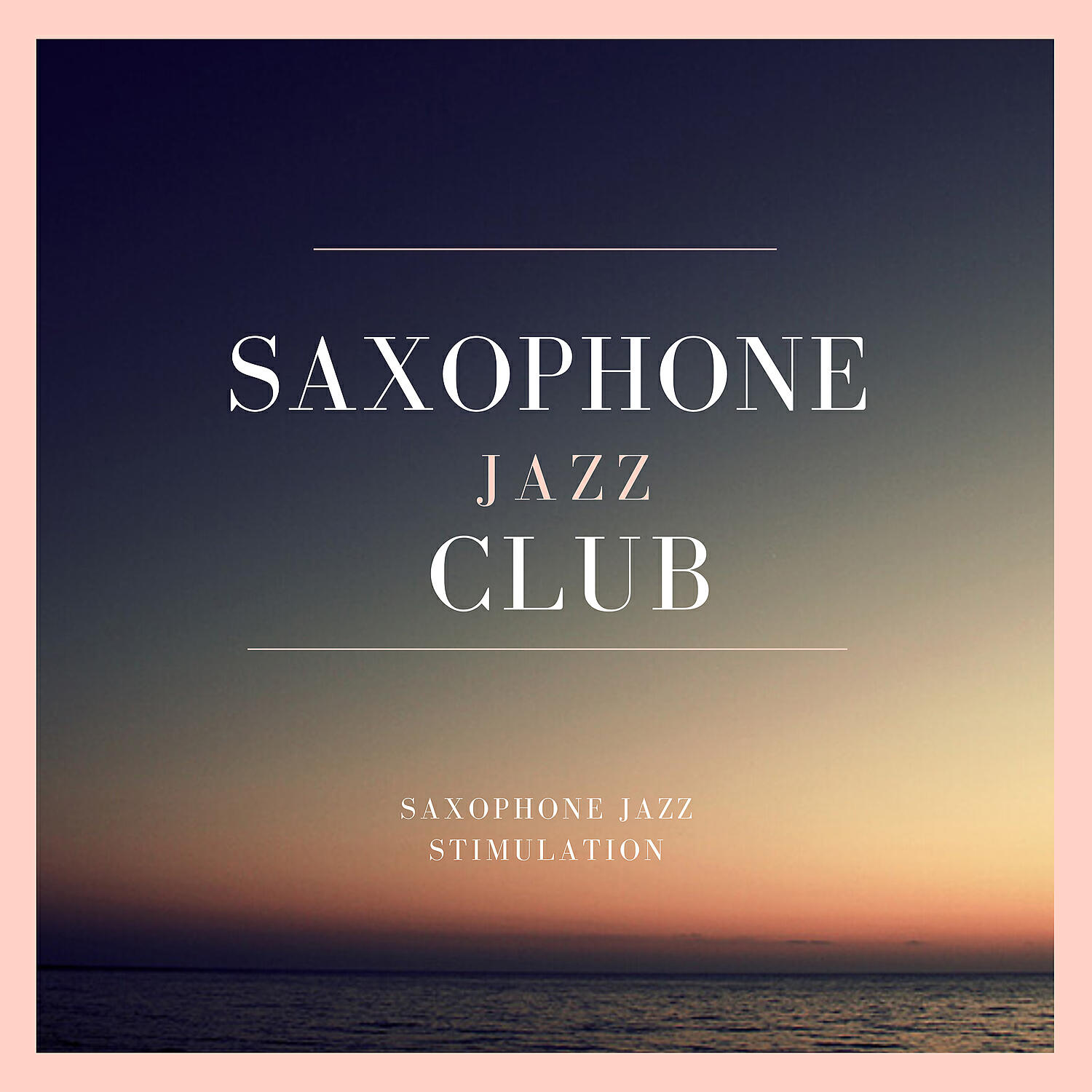 Постер альбома Saxophone Jazz Stimulation