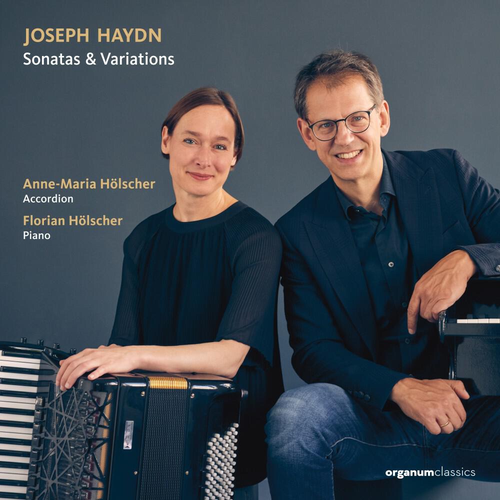 Релиз Franz Joseph Haydn: Sonatas and Variations (Anne-Maria Hölscher, Accordion; Florian Hölscher, Piano)