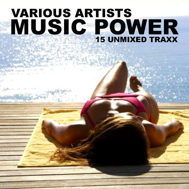 Релиз Music Power (15 Unmixed Traxx)