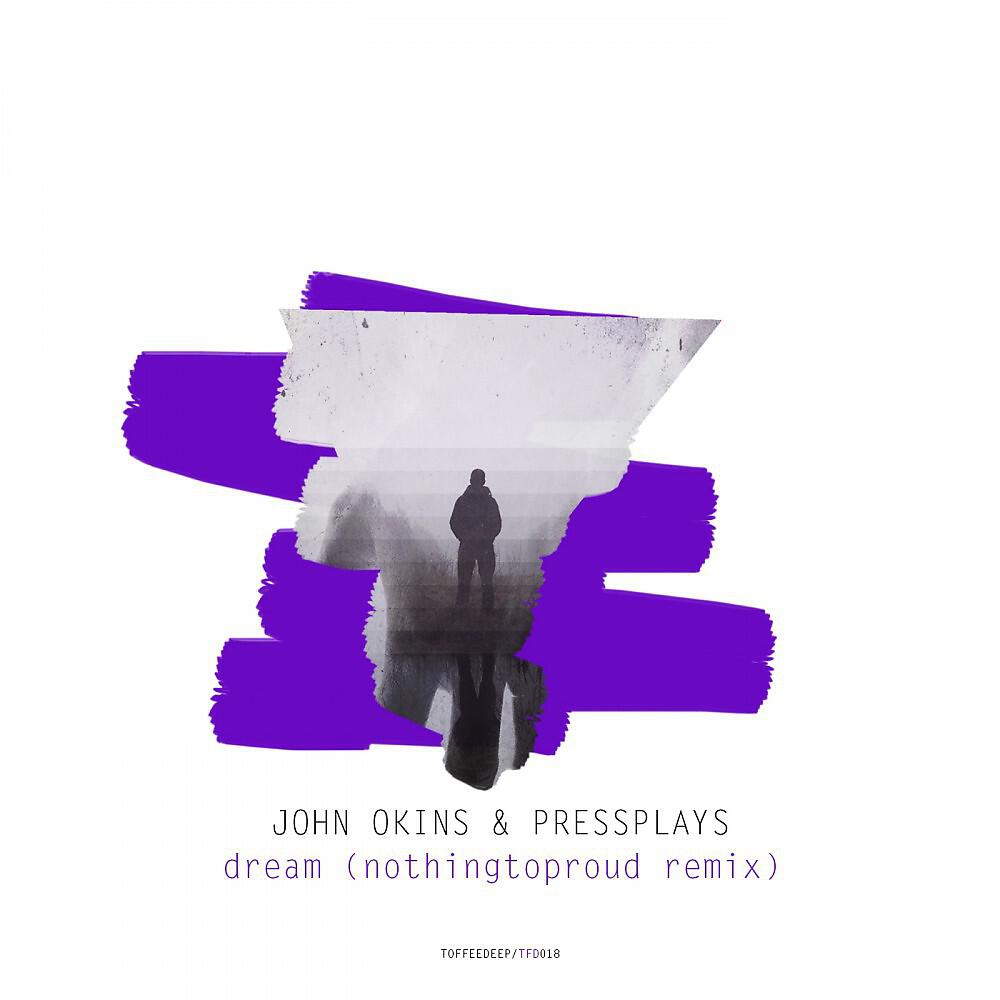 Релиз Dream (Nothingtoproud Remix)