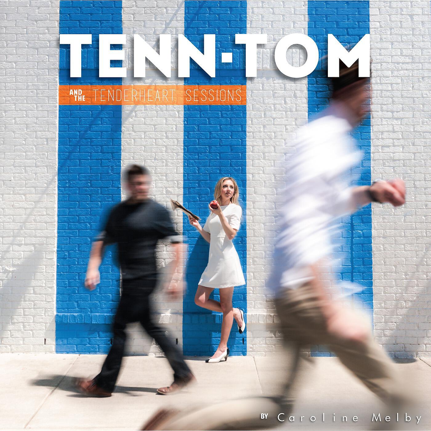 Релиз Tenn-Tom & the Tenderheart Sessions