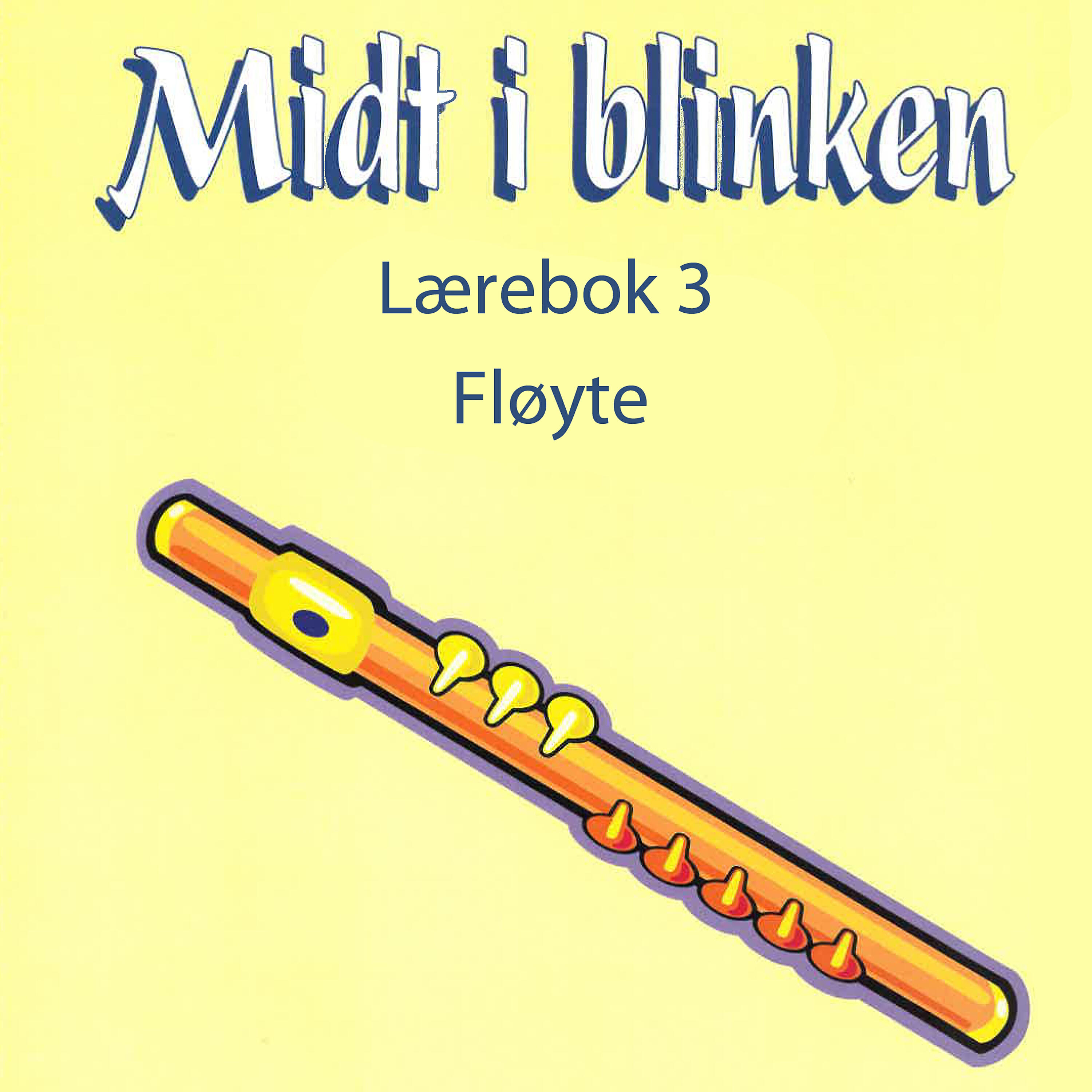 Релиз Midt I Blinken - Fløyte - Lærebok 3