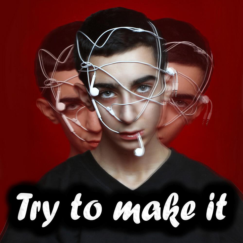 Релиз Try to Make It