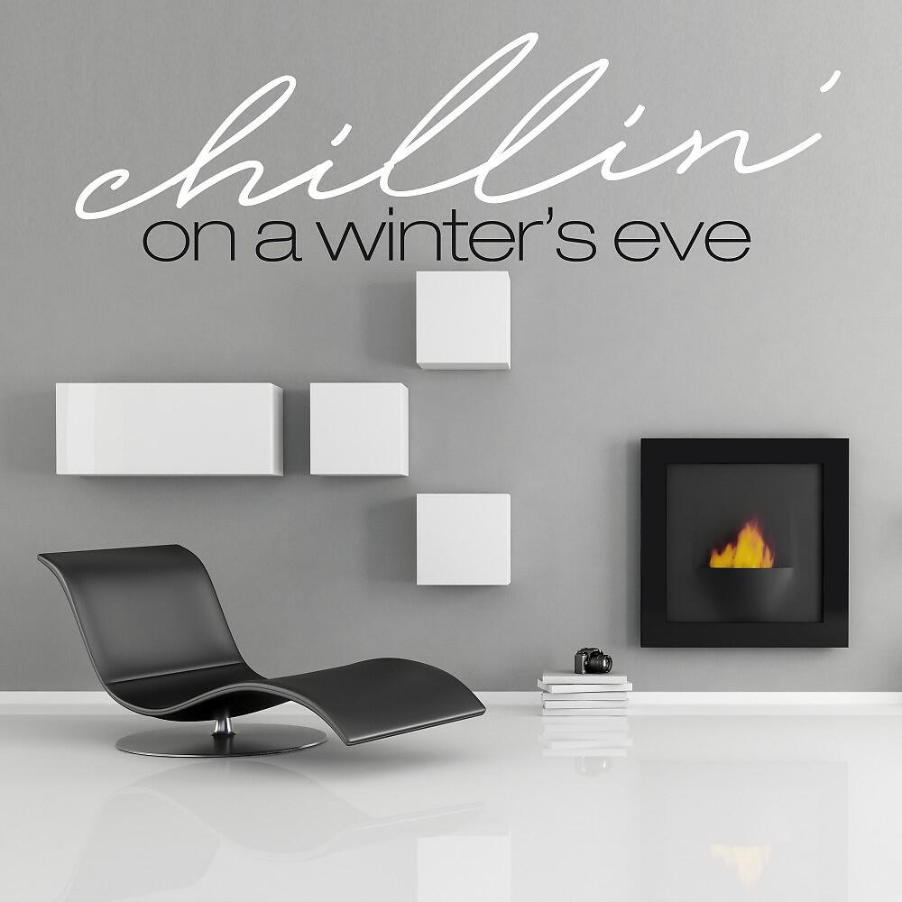 Релиз Chillin' on a Winter's Eve