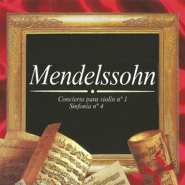 Релиз Mendelssohn, Concierto para Violín No. 1, Sinfonía No. 4