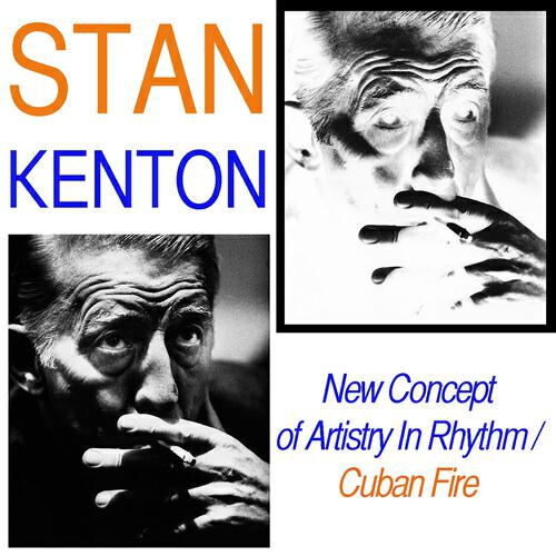 Релиз New Concepts Of Artistry In Rhythm / Cuban Fire
