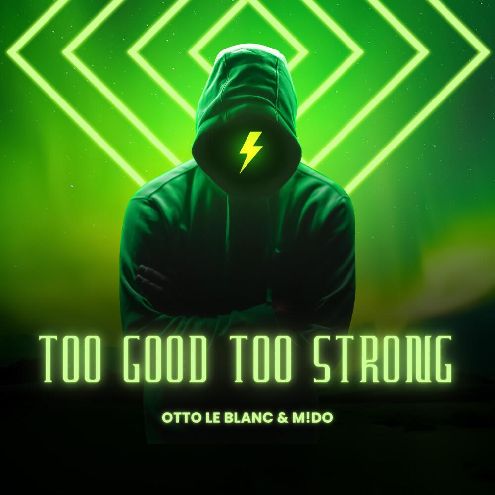 Релиз Too Good Too Strong